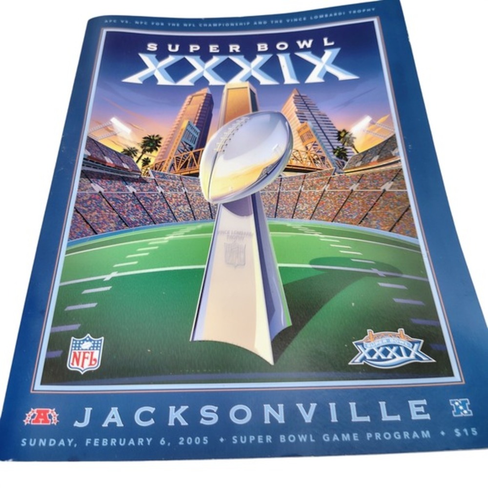 OFFICIAL SUPER BOWL 39 GAME PROGRAM‎ PATRIOTS v EAGLES 2/6/05 XXXIX Jacksonville